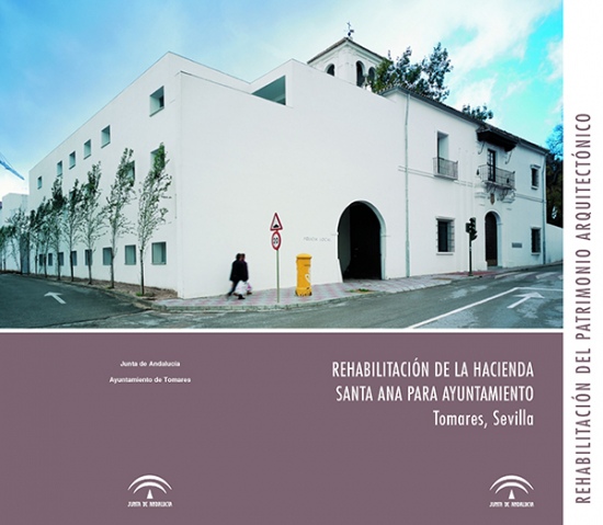Rehabilitación de la Hacienda Santa Ana para Ayuntamiento de Tomares